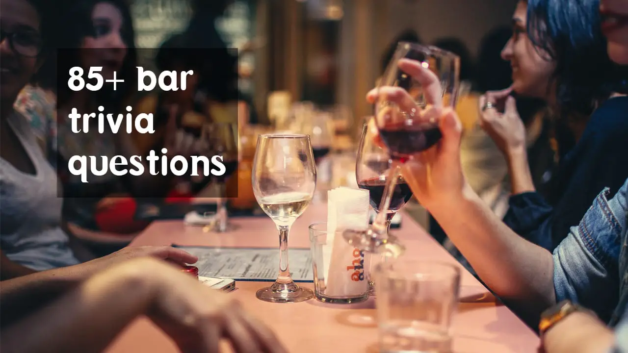 95 Best Bar Trivia Questions With Answers Updated