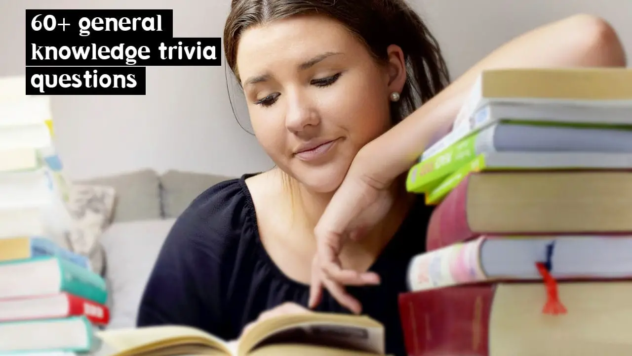 60 General Knowledge Trivia Questions With Answers