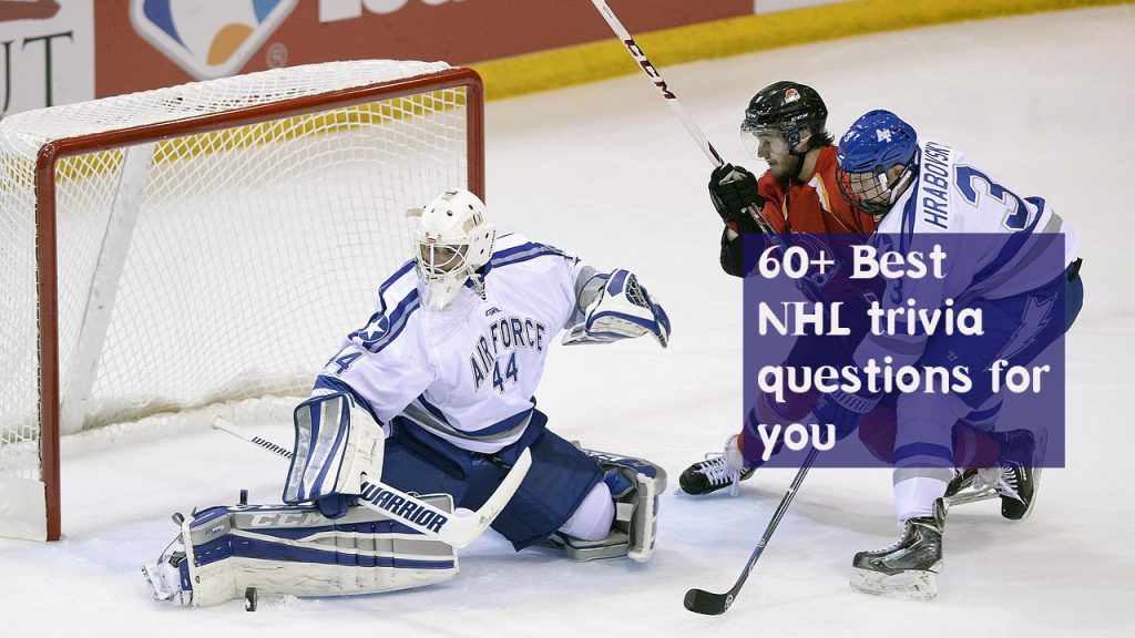 65+ Best NHL Trivia Questions with Answers[Playoffs Season Stanley Cup
