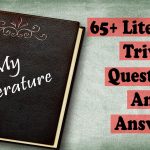 65+ literature trivia questions and answers [Most Famous]
