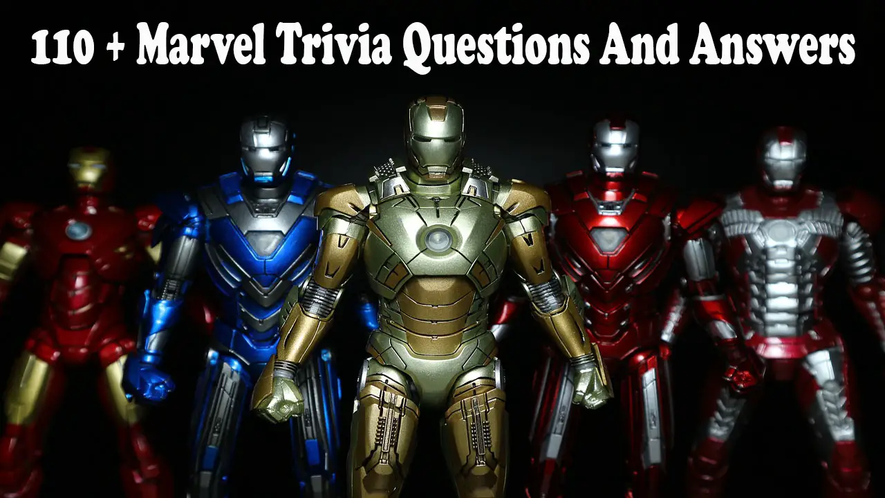 110+ marvel trivia questions and answers [Marvel Studio A-Z]