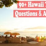 90+ Hawaii trivia questions and answers [The Big Island]