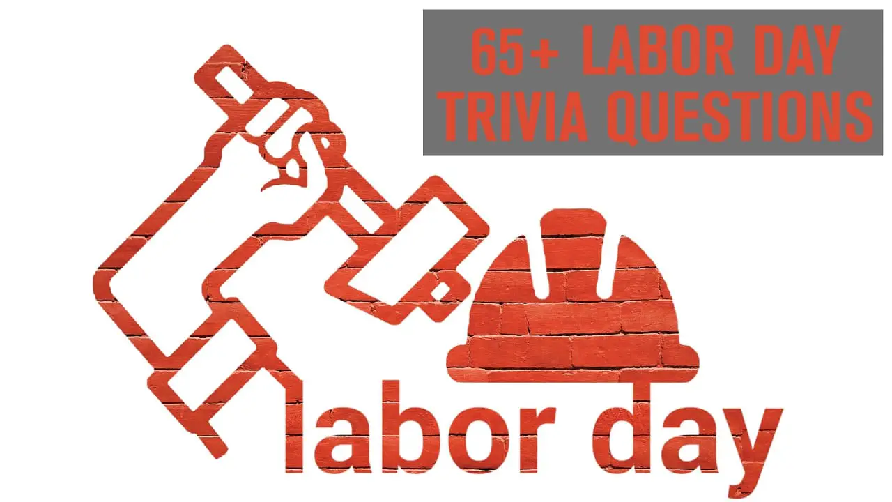 65-labor-day-trivia-questions-and-answers