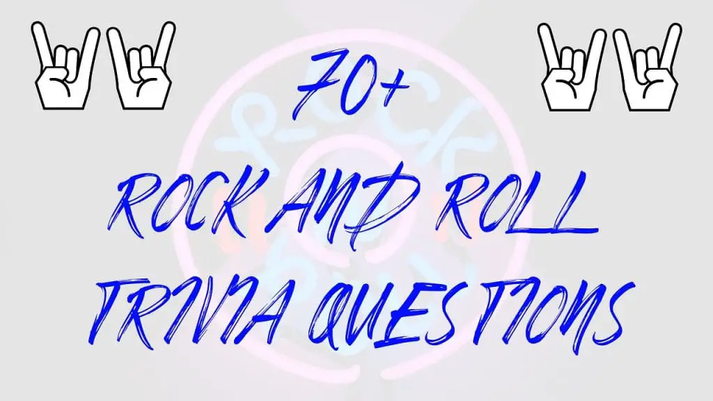 80+ Rock and Roll Trivia Questions and Answers