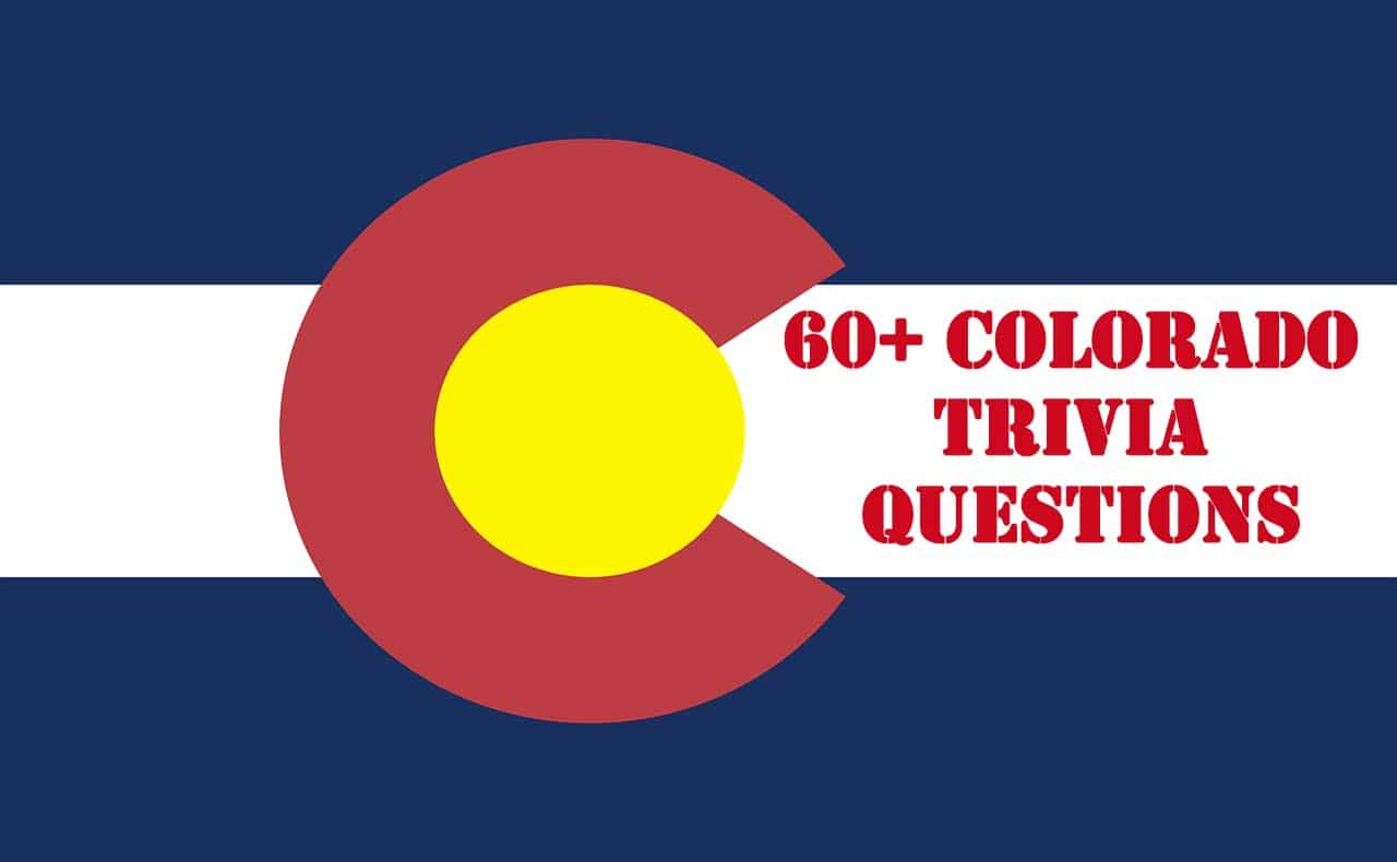 Colorado Trivia Questions