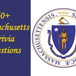 60+ Very Informative and Interesting Massachusetts Trivia Questions
