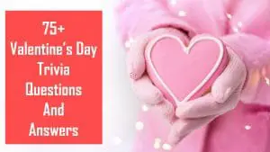 Valentine’s day trivia