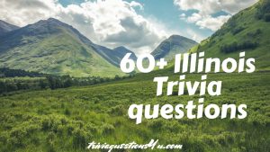 Illinois Trivia questions