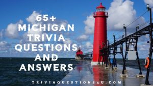 Michigan trivia questions and answers