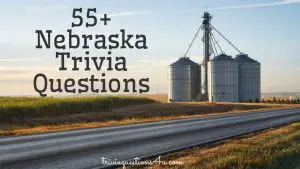Nebraska Trivia Questions