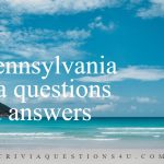 65+ Pennsylvania Trivia questions