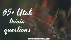 Utah trivia questions
