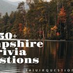 50+ Hampshire Trivia Questions