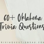 60+ Oklahoma Trivia Questions