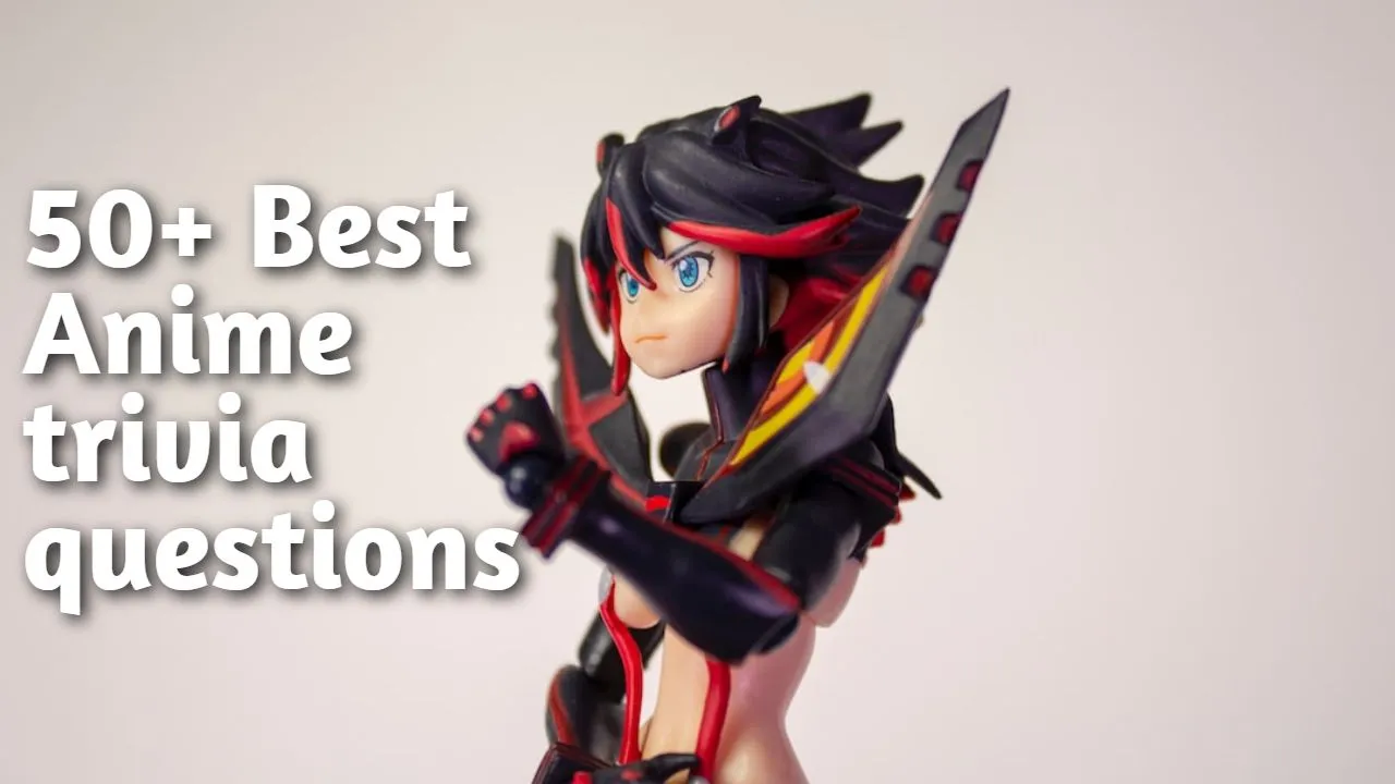 40+ Best Anime trivia questions and answers