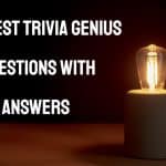50+ Best Trivia Genius Questions with Answers