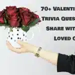 70+ Valentine's Day Trivia Questions to Share with Your Loved Ones