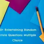 60+ Entertaining Random Trivia Questions Multiple Choice