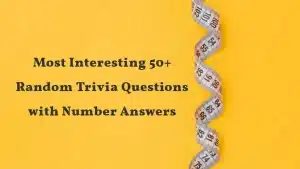 Random-Trivia-Questions-With-Number-Answers