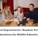 Most Important 60+ Random Trivia Questions for Middle Schoolers