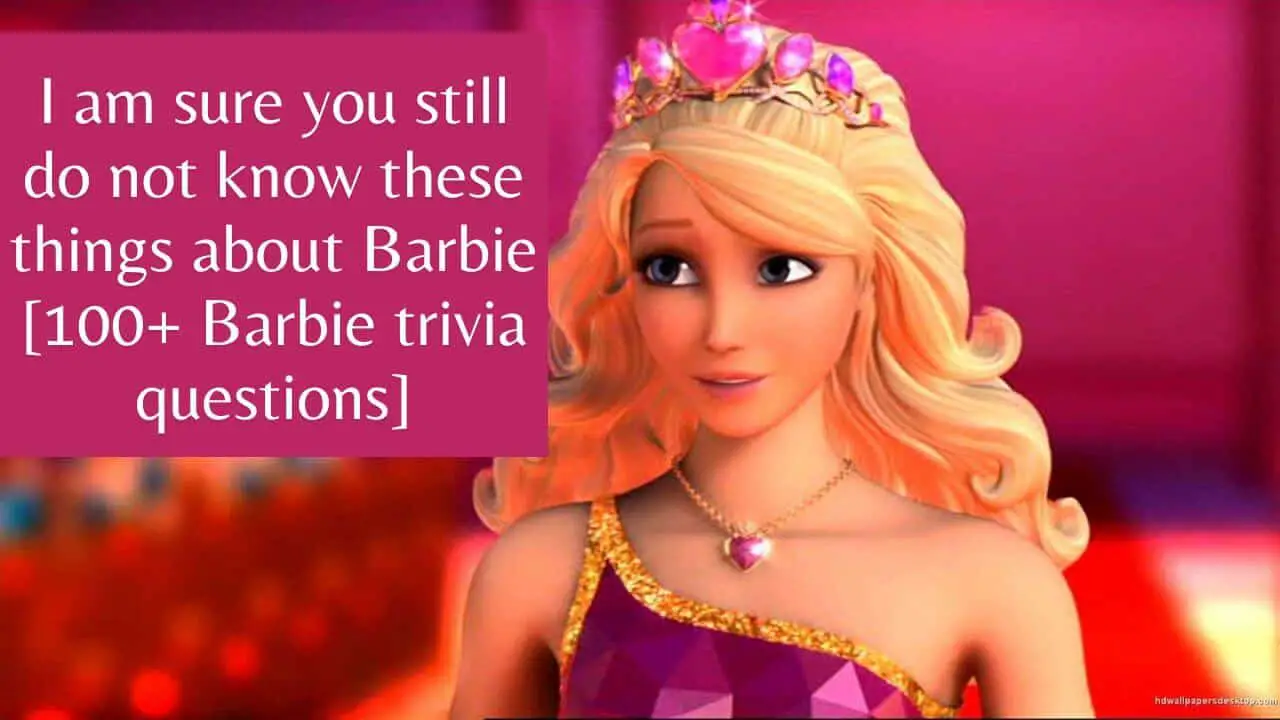 barbie trivia questions